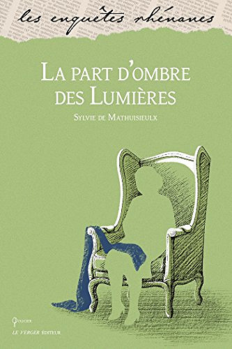 La part d’ombre des Lumières - Sylvie de Mathuisieulx