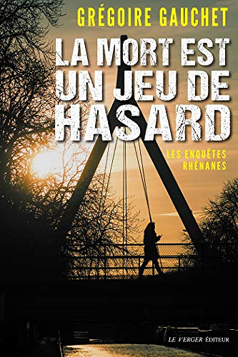 La mort est un jeu de hasard - Grégoire Gauchet
