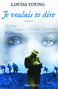Je voulais te dire - Louisa Young