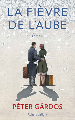 La Fièvre de l’aube - Peter Gardos