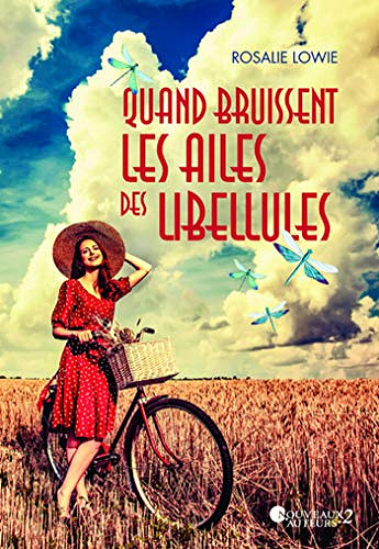 Quand bruissent les ailes des libellules - Rosalie Lowie (Rentrée Littérature 2020)