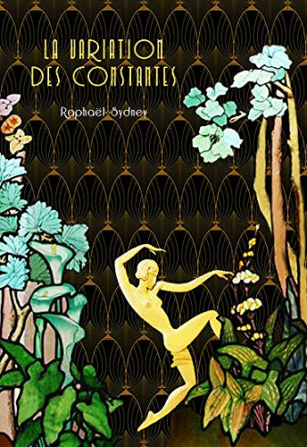 La variation des constantes - Raphaël Sydney (2020)