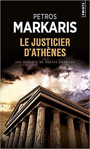Le justicier d’Athènes - Petros Markaris