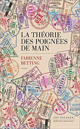 La théorie des poignées de main - Fabienne Betting (Rentrée Littérature 2020)