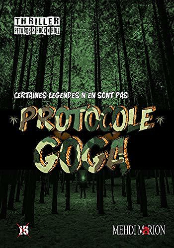 Protocole Goga: Certaines légendes n’en sont pas - Mehdi Marion (2020)