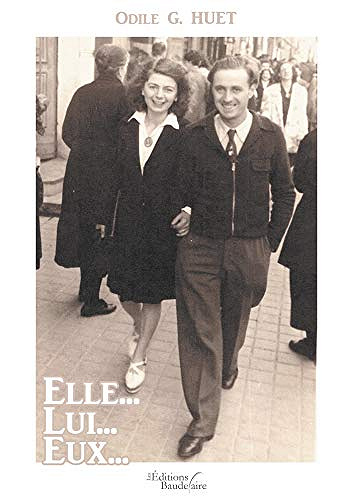 Elle... Lui... Eux... - Odile G. Huet (2020)