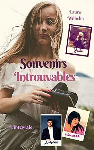 Souvenirs Introuvables : L’intégrale - Laura Wilhelm (2020)