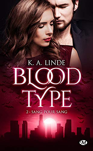 Sang pour sang: Blood Type, T2 - K. A. Linde (2020)