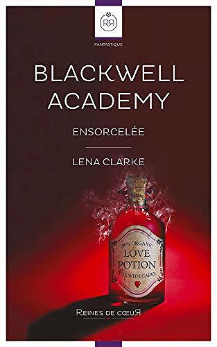 Blackwell Academy - Ensorcelée - Lena Clarke