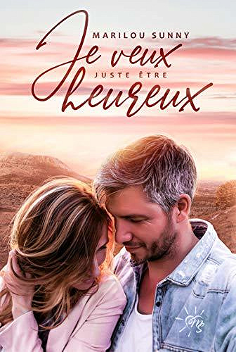 Je veux juste être heureux - Marilou Sunny (2020)