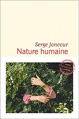 Nature humaine - Serge Joncour (2020)