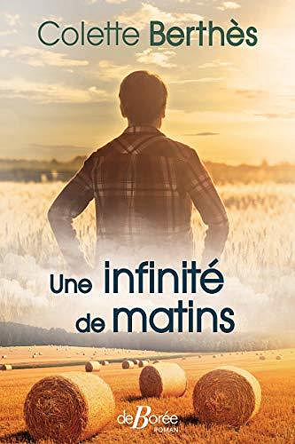 Une infinité de matins - Colette Berthès (2020)