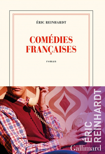 Comédies françaises - Éric Reinhardt (2020)