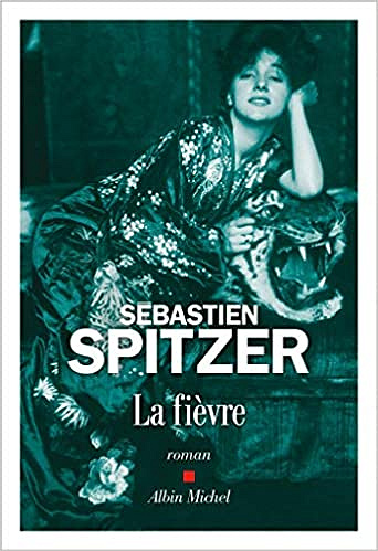 La Fièvre - Sébastien Spitzer (2020)
