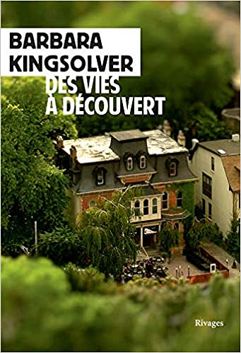 Des vies à découvert - Barbara Kingsolver (2020)