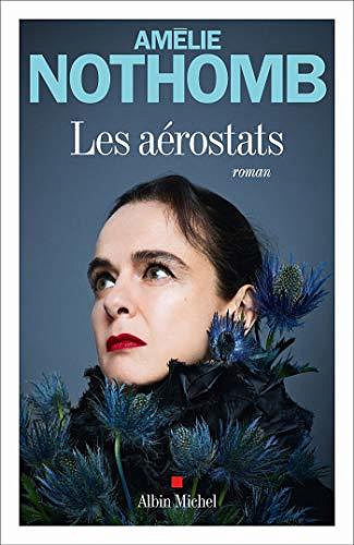 Les Aérostats - Amélie Nothomb (2020)