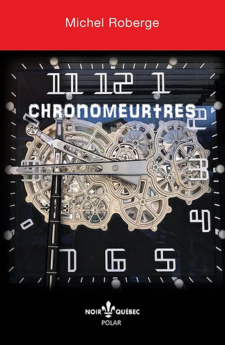 Chronomeurtres - Michel Roberge (2020)