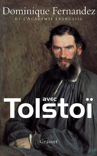 Dominique Fernandez - Avec Tolstoï