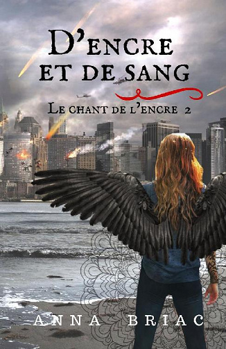 Anna Briac - D’encre et de sang: le chant de l’encre, tome 2