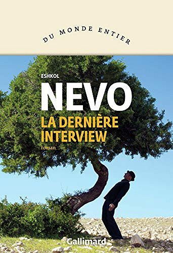 La dernière interview - Eshkol Nevo (2020)
