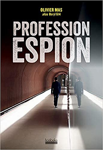 Profession espion - Olivier Mas (2019)