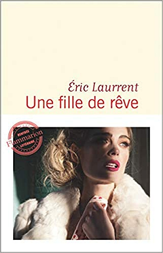 Une fille de rêve - Eric Laurrent (2020)