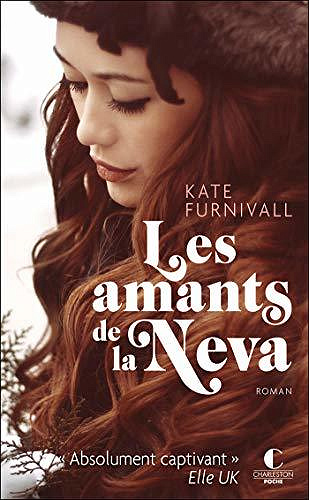 Les amants de la Neva - Kate Furnivall (2020)