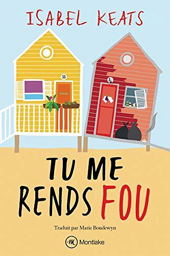 Tu me rends fou - Isabel Keats (2020)