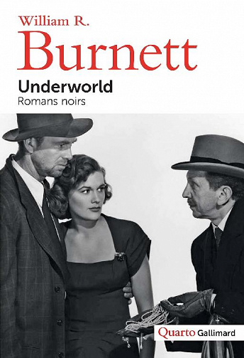 William R. Burnett - Underworld: Romans noirs