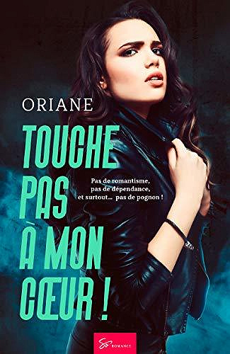 Touche pas à mon cœur ! - Oriane (2020)