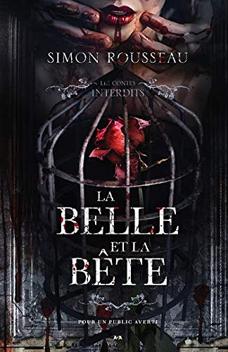 Les contes interdits - La belle et la bête - Simon Rousseau (2020)