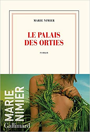 Le palais des orties - Marie Nimier (2020)