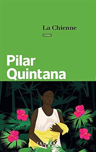 La Chienne - Pilar Quintana (2020)