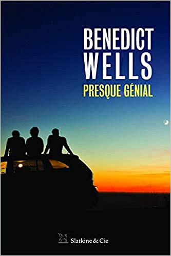 Presque génial - Benedict Wells (2020)