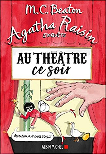 Agatha Raisin enquête 25 - Au théâtre ce soir - M. C. Beaton (2020)