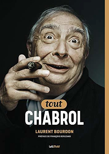 Tout Chabrol - Laurent Bourdon (2020)