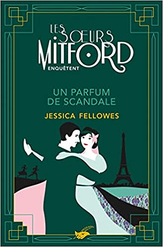 Un parfum de scandale (Les sœurs Mitford enquêtent, tome 3) - Jessica Fellowes (2020)