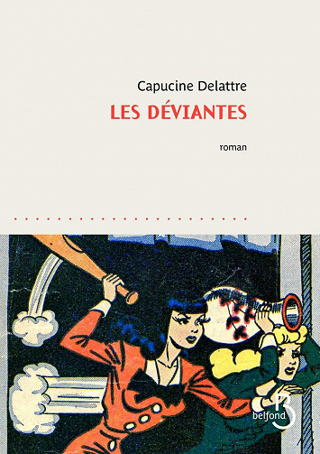 Les Déviantes - Capucine Delattre (2020)