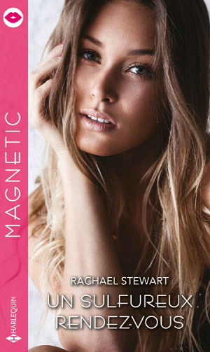 Un sulfureux rendez-vous - Rachael Stewart (2020)