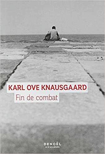 Mon combat, VI : Fin de combat - Karl Ove Knausgaard (2020)