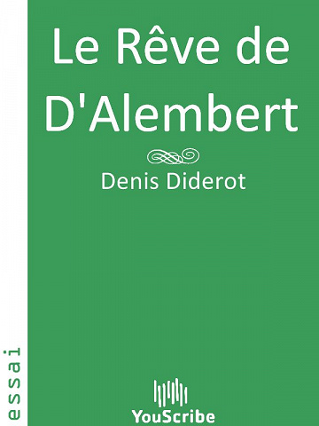 Denis Diderot - Le Rêve de D’Alembert