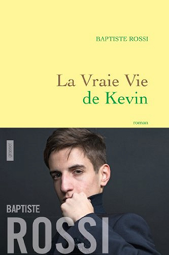 La vraie vie de Kevin - Baptiste Rossi