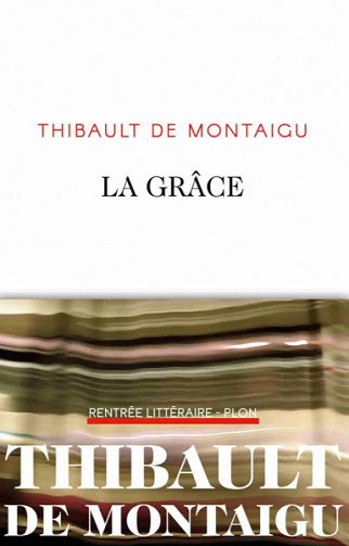 La grâce - Thibault de Montaigu (2020)