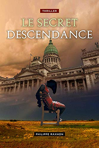 Le Secret Descendance - Philippe Raxhon (2020)