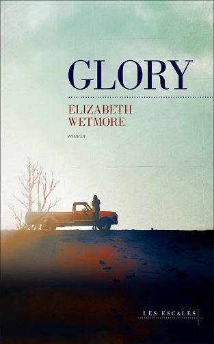 Glory - Elizabeth Wetmore (2020)