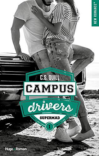 Campus drivers - tome 1 Supermad - C. s. Quill (2020)