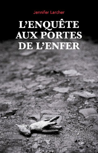 L’Enquête aux portes de l’Enfer - Jennifer Larcher (2020)