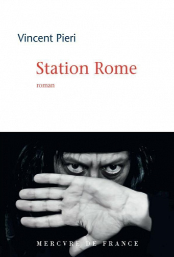 Station Rome - Vincent Pieri