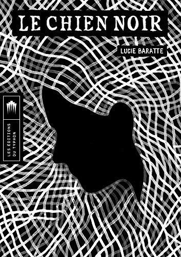 Le chien noir - Lucie Baratte (2020)