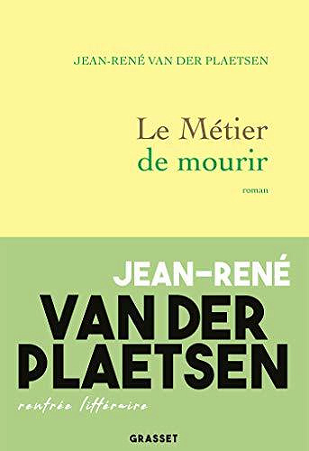Le métier de mourir - Jean-René Van der Plaetsen (2020)